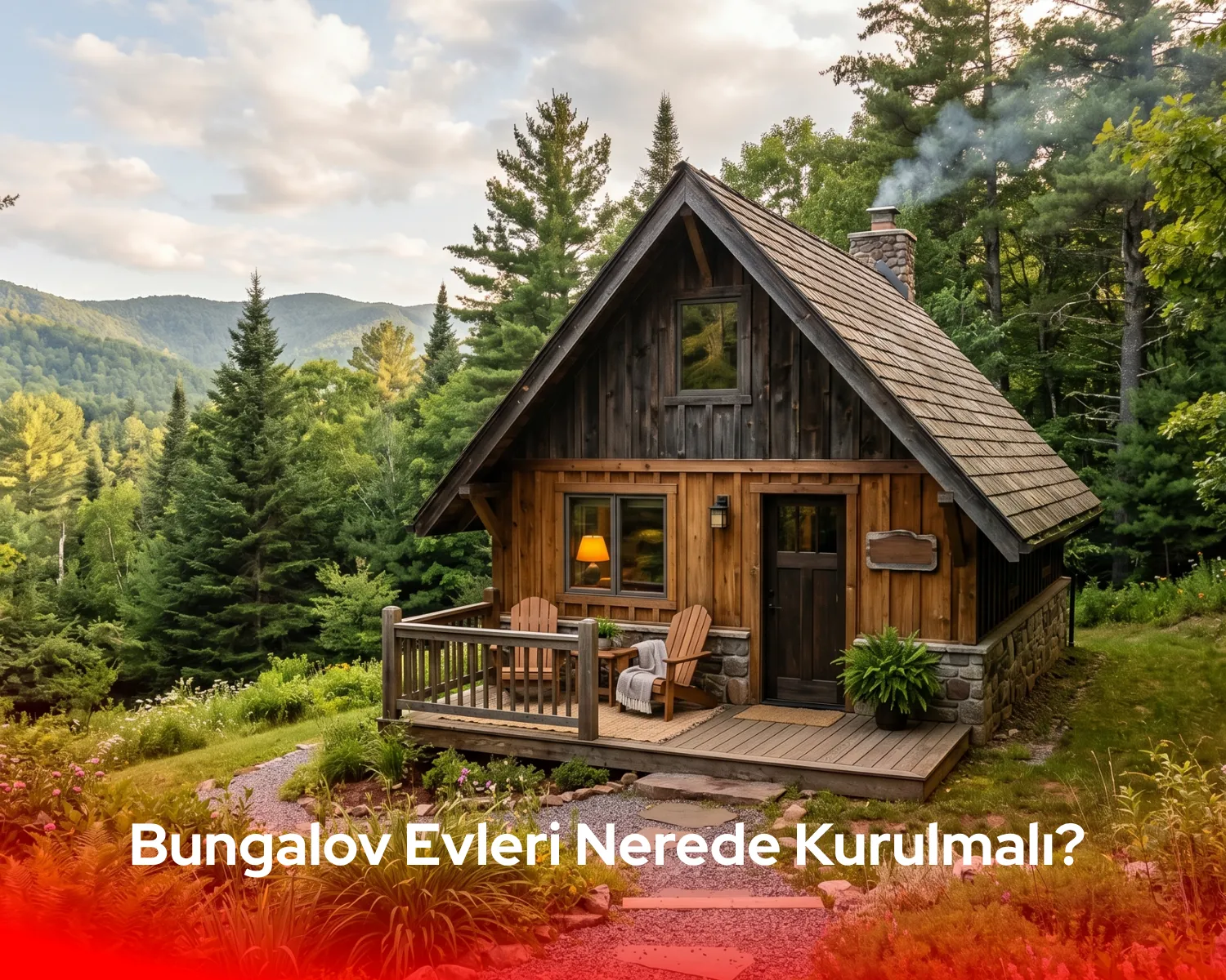 Bungalov Evleri Nerede Kurulmalı