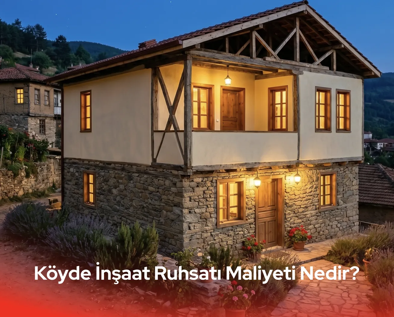 Köyde ev yapımı için inşaat ruhsatı ve yasal süreçler hakkında detaylı bilgiler