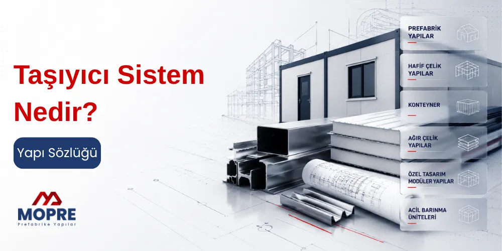 Taşıyıcı Sistem nedir sorusunu açıklayan Mopre Prefabrik Yapılar tasarımı; prefabrik yapılar, hafif çelik yapılar ve yapı elemanları konseptiyle hazırlanmıştır.
