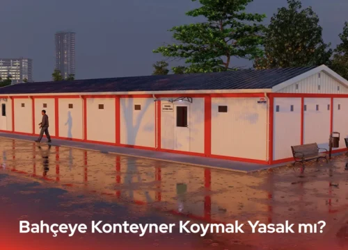 Bahçeye Konteyner Koymak Yasak mı? Yasal Rehber